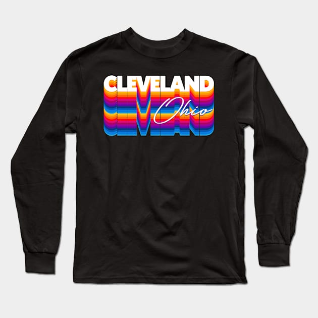 Cleveland Ohio // Retro Typography Design Long Sleeve T-Shirt by DankFutura